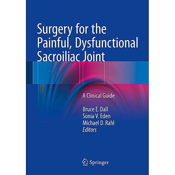 Surgery for the Painful, Dysfunctional Sacroiliac Joint