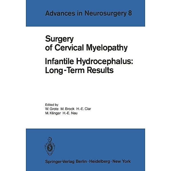 Surgery of Cervical Myelopathy / Advances in Neurosurgery Bd.8