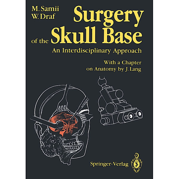 Surgery of the Skull Base, Madjid Samii, Wolfgang Draf