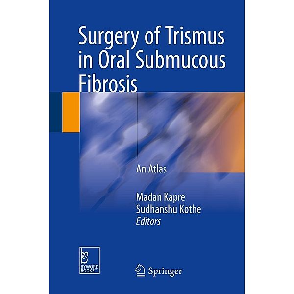 Surgery of Trismus in Oral Submucous Fibrosis