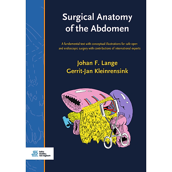 Surgical Anatomy of the Abdomen, Johan F. Lange, Gerrit-Jan Kleinrensink