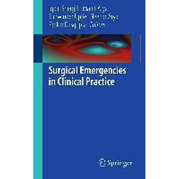 Surgical Emergencies in Clinical Practice, Manit Arya, Prokar Dasgupta, Tahwinder Upile, Neehar Arya, Iqbal Shergill