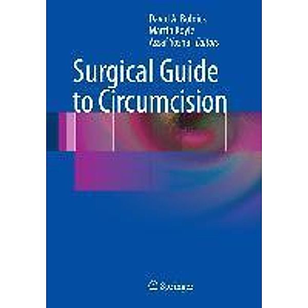 Surgical Guide to Circumcision, Martin Koyle, Assaf Yosha