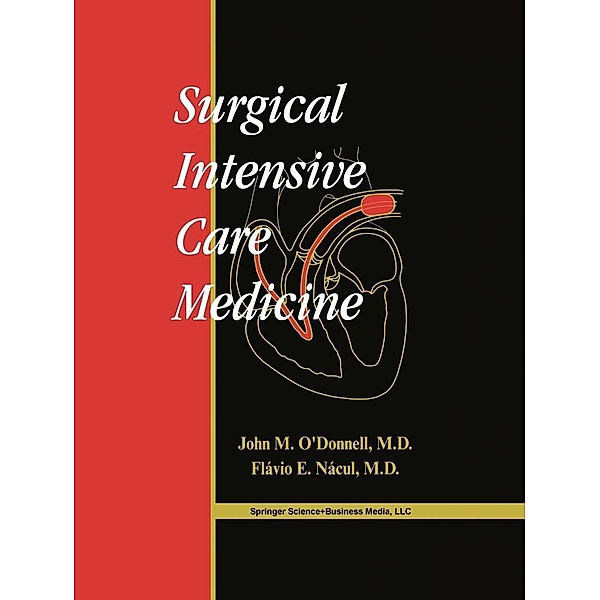 Surgical Intensive Care Medicine, John Merrit O'Donnell, Flávio Eduardo Nácul