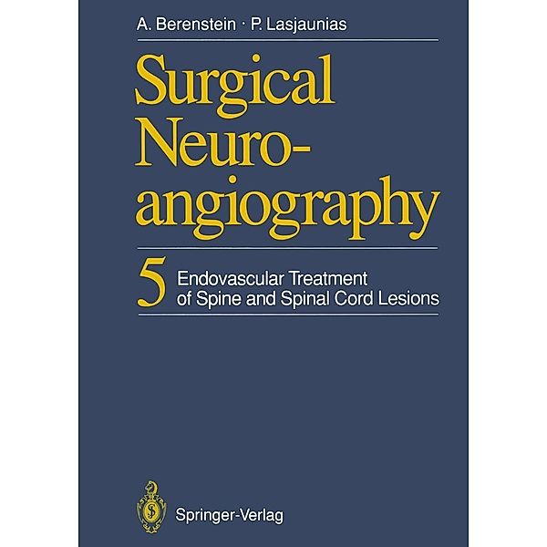 Surgical Neuroangiography, Alejandro Berenstein, Pierre Lasjaunias