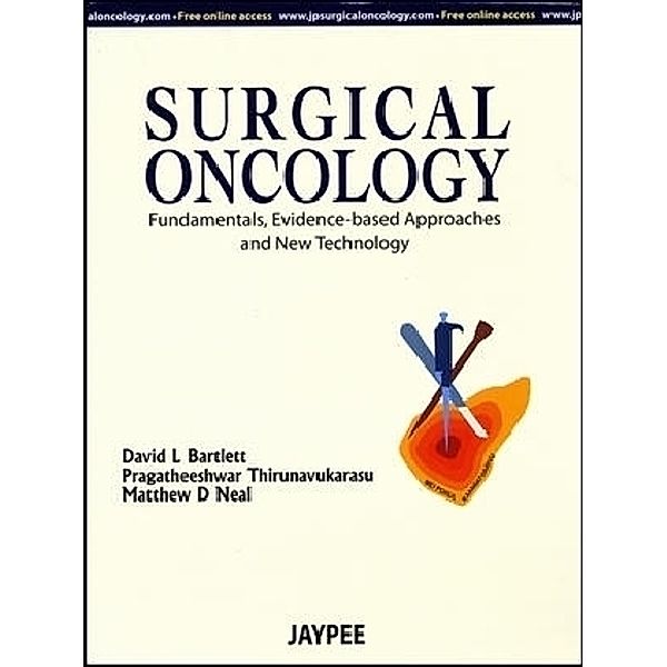 Surgical Oncology, David Bartlett, Pragatheeshwar Thirunavukarasu, Matthew D. Neal