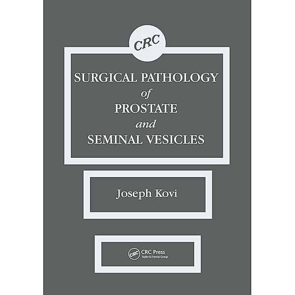 Surgical Pathology of Prostate & Seminal Vesicles, Joseph Kovi