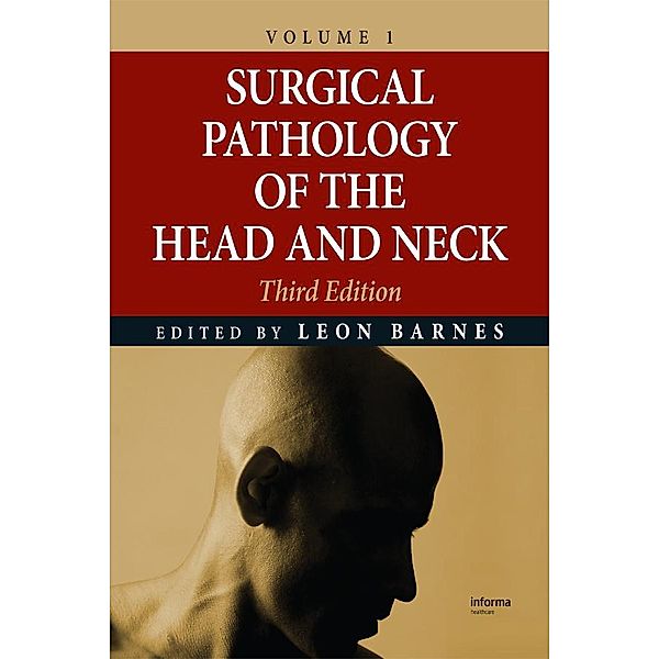 Surgical Pathology of the Head and Neck, Leon Barnes