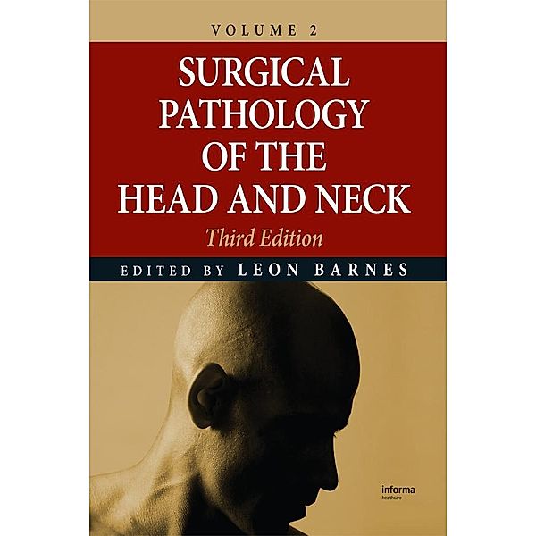 Surgical Pathology of the Head and Neck, Leon Barnes