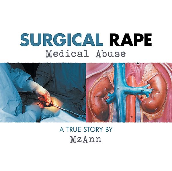 Surgical Rape, Mzann
