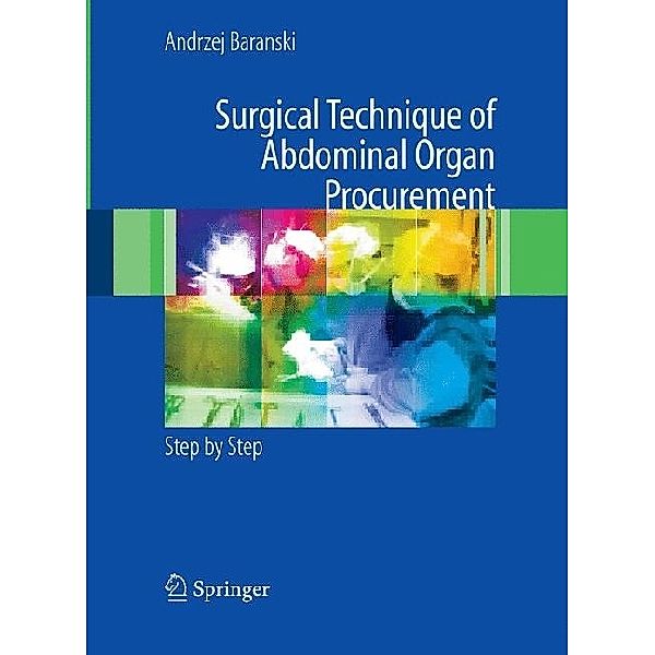 Surgical Technique of the Abdominal Organ Procurement, Andrzej G. Baranski