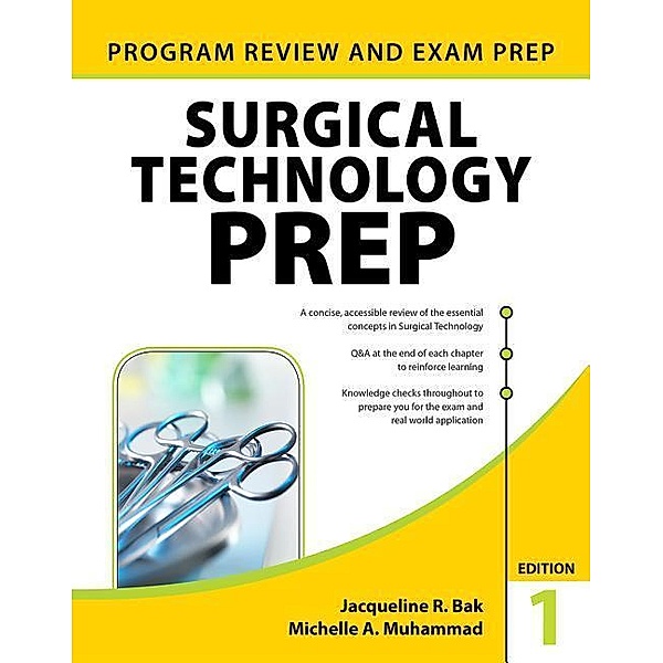 Surgical Technology Prep, Jacqueline R. Bak, Michelle A. Muhammad