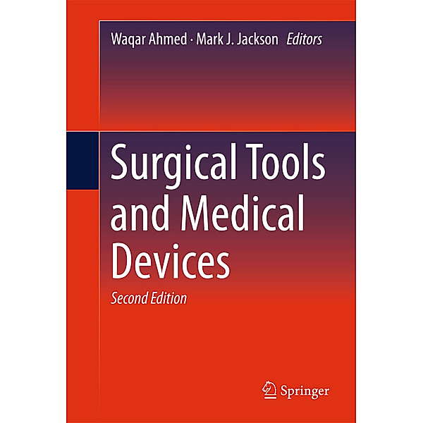 Surgical Tools and Medical Devices