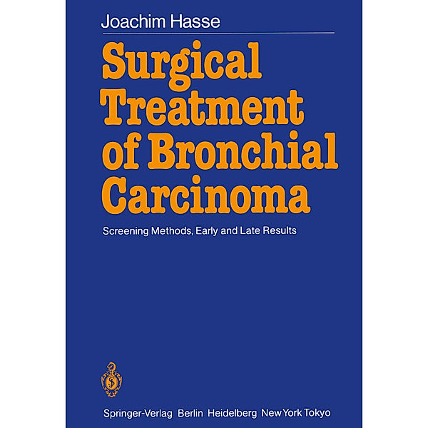 Surgical Treatment of Bronchial Carcinoma, J. Hasse