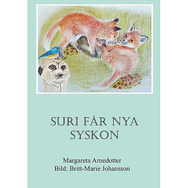 Suri får nya syskon, Margareta Arnedotter