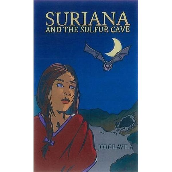 Suriana and the Sulfur Cave, Jorge Avila