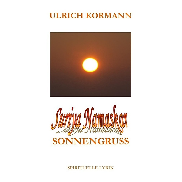 Suriya Namaskar - Sonnengruss, Ulrich Kormann
