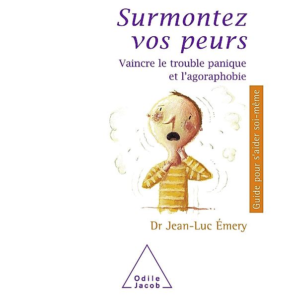 Surmontez vos peurs, Emery Jean-Luc Emery