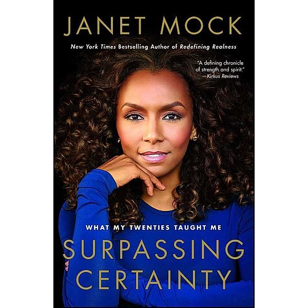 Surpassing Certainty, Janet Mock