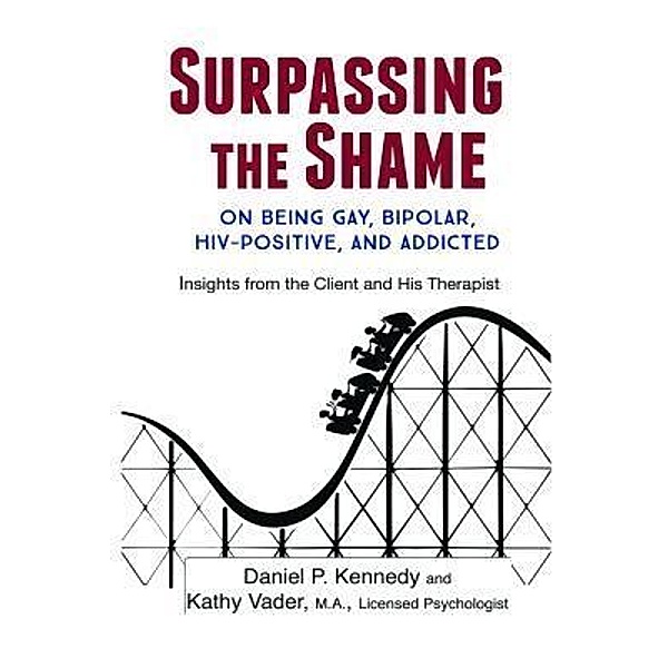 Surpassing the Shame, Daniel P. Kennedy, Kathy Vader