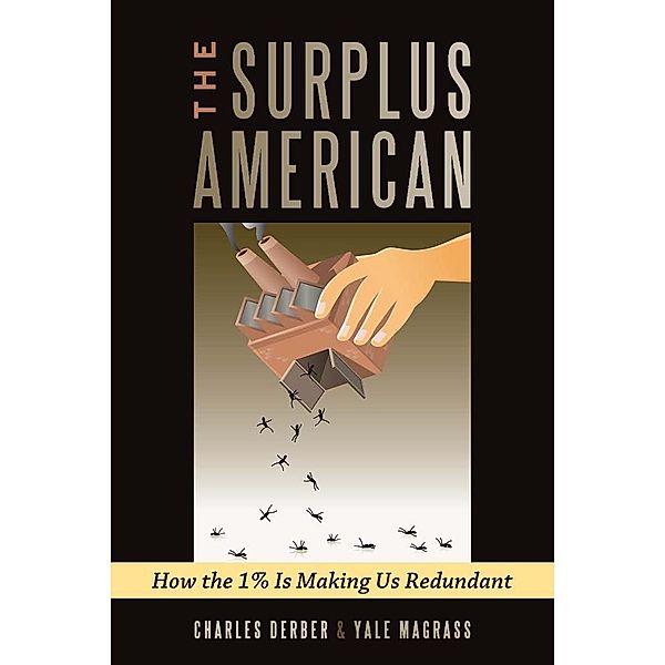Surplus American, Charles Derber, Yale R. Magrass