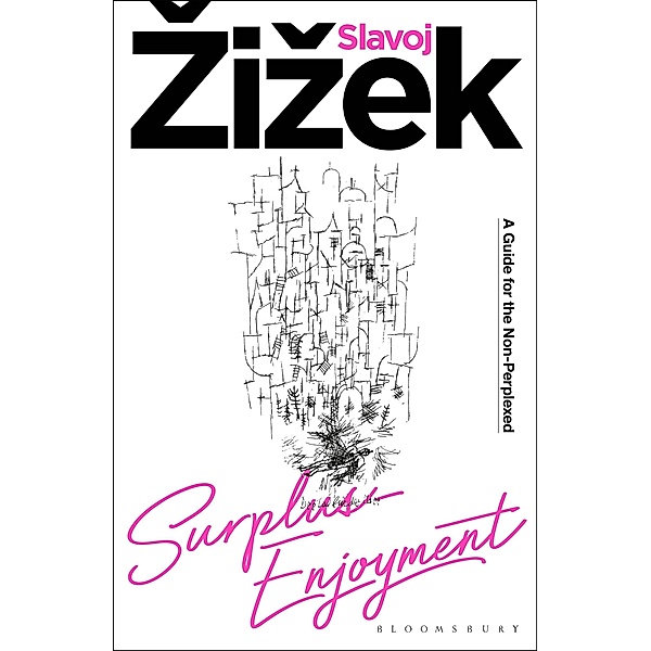 Surplus-Enjoyment, Slavoj Zizek