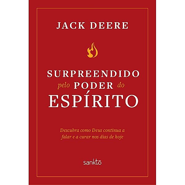 Surpreendidos pelo poder do Espírito, Jack Deere