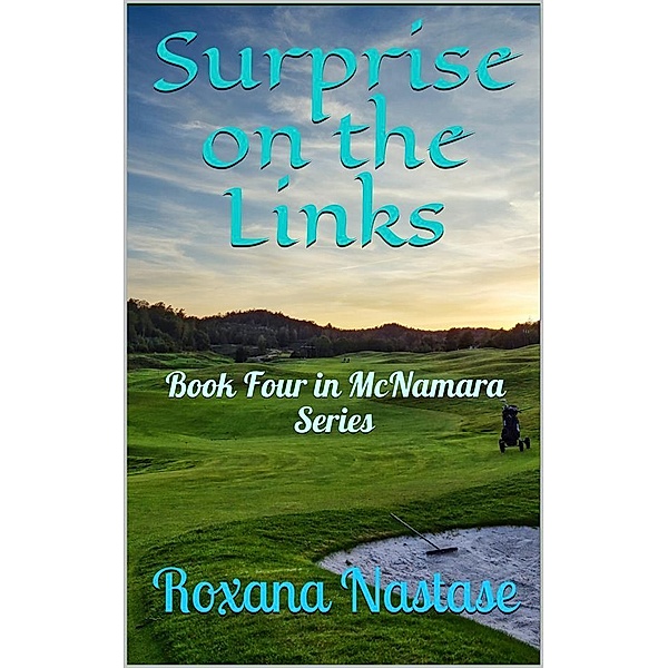 Surprise on the Links, Roxana Nastase, Roxana Nastase