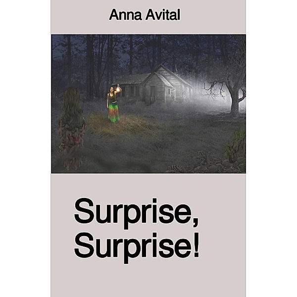 Surprise, Surprise!, Anna Avital