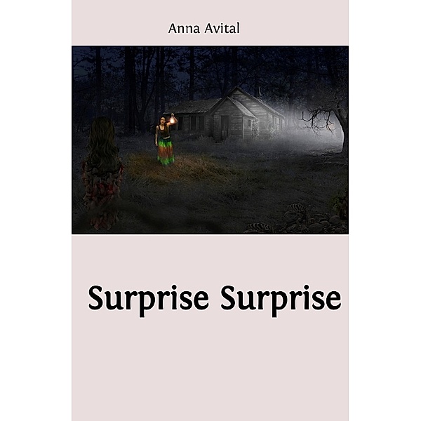 Surprise Surprise, Anna Avital