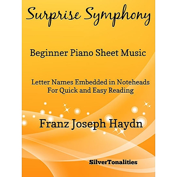 Surprise Symphony Beginner Piano Sheet Music, Franz Joseph Haydn, Silvertonalities