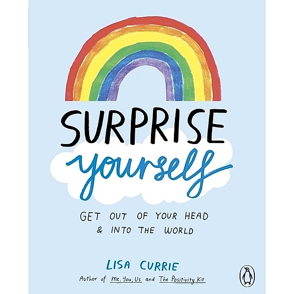 Surprise Yourself, Lisa Currie