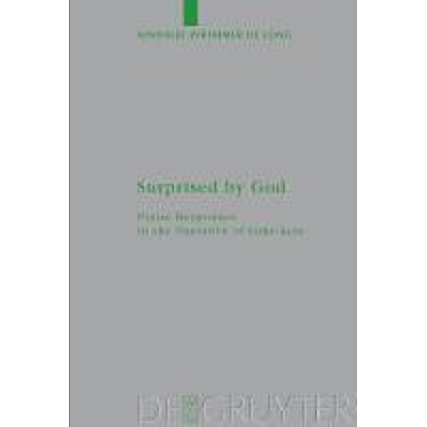 Surprised by God / Beihefte zur Zeitschift für die neutestamentliche Wissenschaft Bd.166, Kindalee Pfremmer de Long