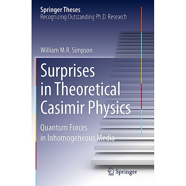 Surprises in Theoretical Casimir Physics, William M.R. Simpson