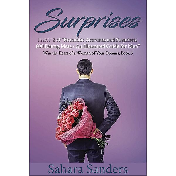 Surprises (Win The Heart Of A Woman Of Your Dreams, #5) / Win The Heart Of A Woman Of Your Dreams, Sahara Sanders