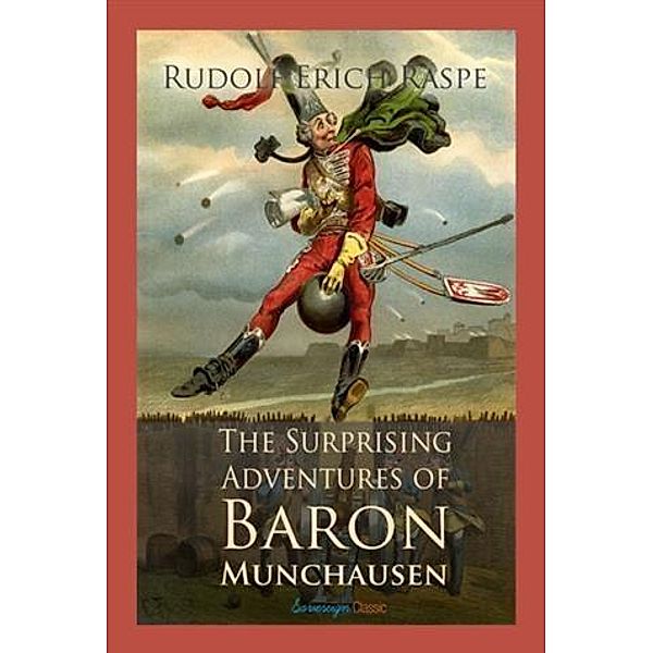 Surprising Adventures of Baron Munchausen, Rudolf Erich Raspe