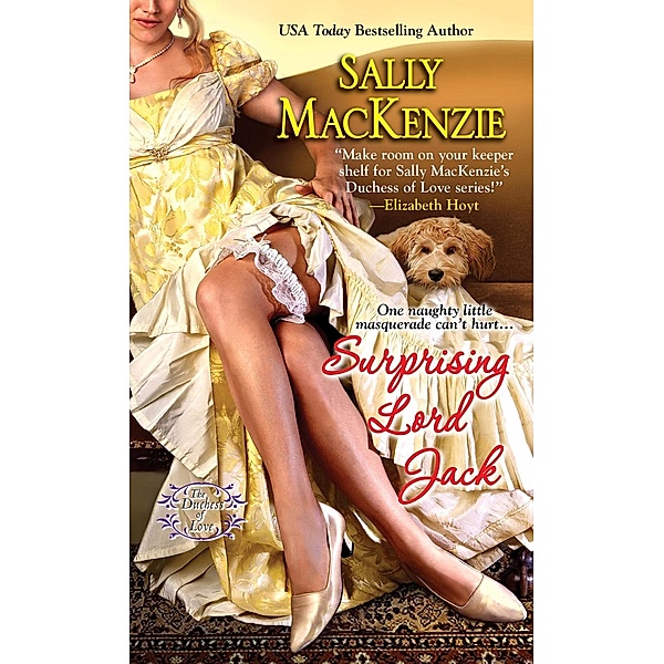 Surprising Lord Jack / Duchess of Love, Sally MacKenzie