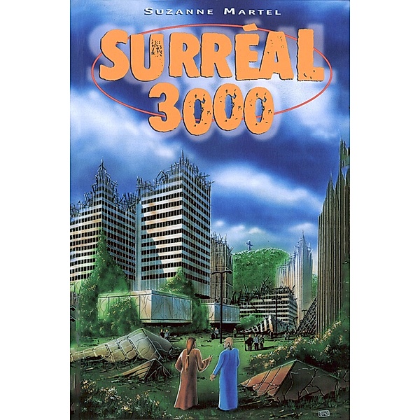 Surreal 3000 / Editions Heritage Inc., Martel Suzanne Martel