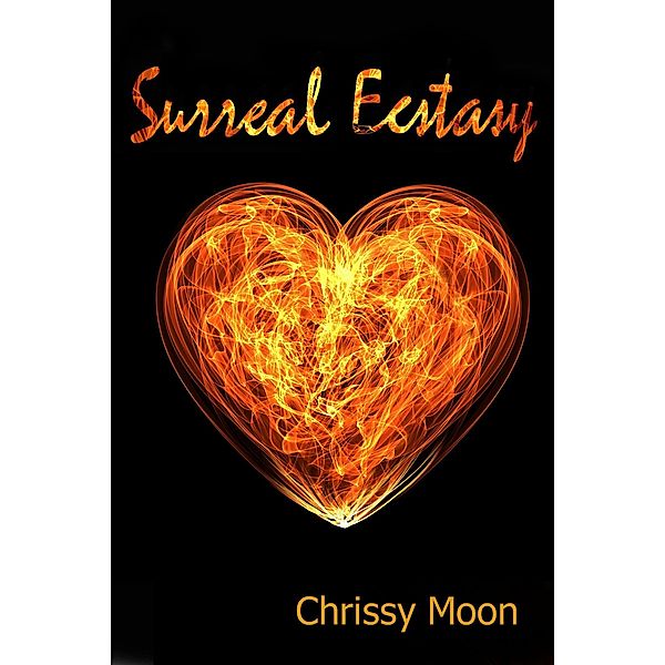 Surreal Ecstasy (God Generation, #1) / God Generation, Chrissy Moon