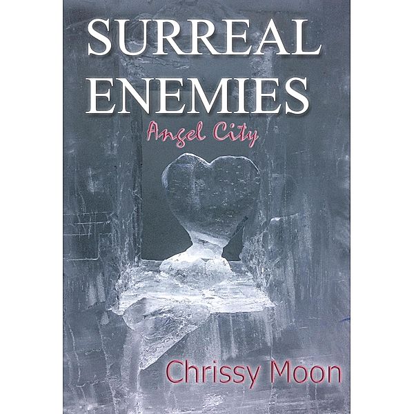 Surreal Enemies: Angel City (God Generation, #2) / God Generation, Chrissy Moon