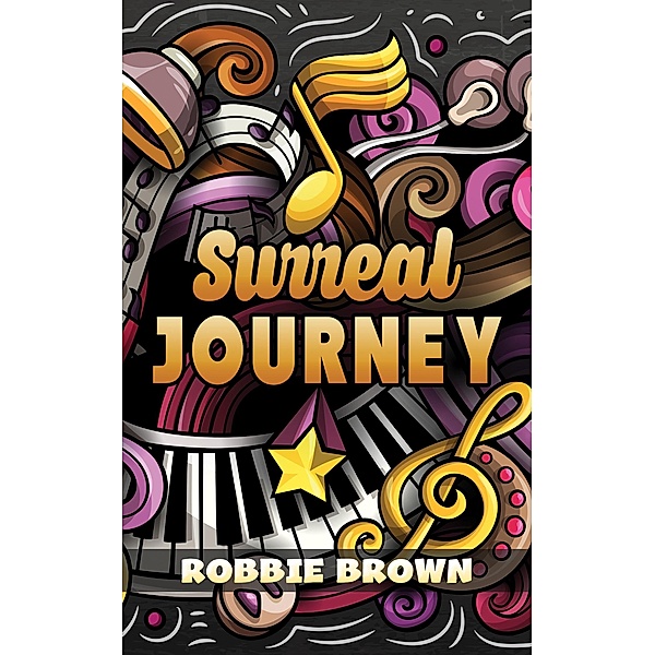 Surreal Journey, Robbie Brown