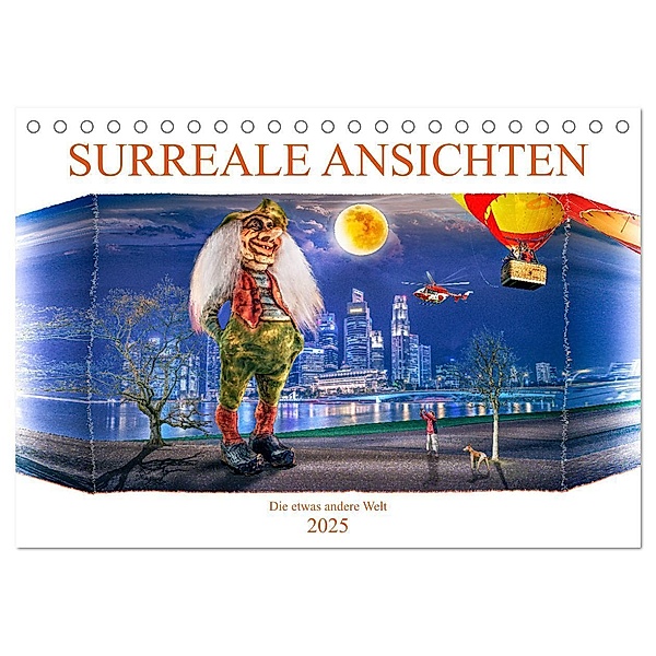 Surreale Ansichten (Tischkalender 2025 DIN A5 quer), CALVENDO Monatskalender, Calvendo, Dieter Gödecke