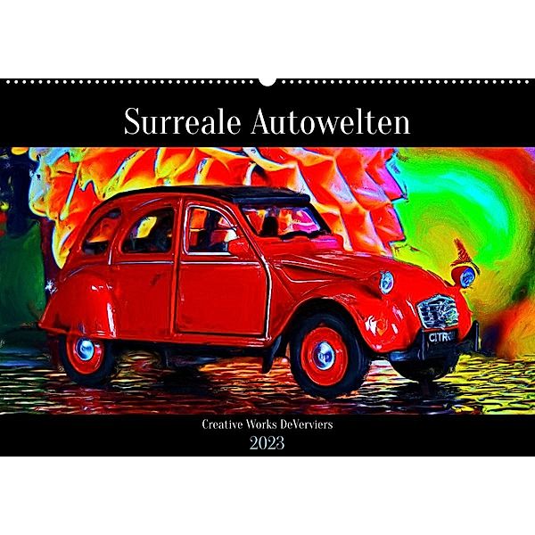 Surreale Autowelten (Wandkalender 2023 DIN A2 quer), Jean-Louis Glineur / DeVerviers