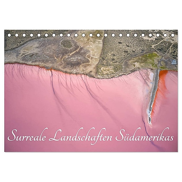 Surreale Landschaften Südamerikas (Tischkalender 2025 DIN A5 quer), CALVENDO Monatskalender, Calvendo, Michael Kurz