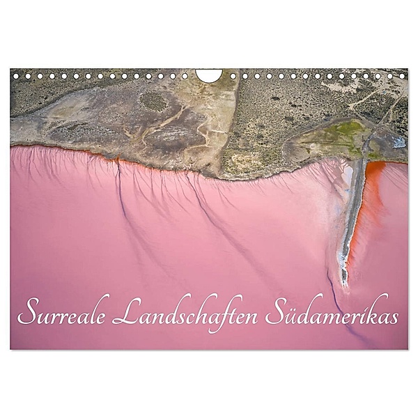 Surreale Landschaften Südamerikas (Wandkalender 2025 DIN A4 quer), CALVENDO Monatskalender, Calvendo, Michael Kurz