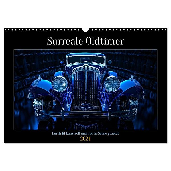 Surreale Oldtimer (Wandkalender 2024 DIN A3 quer), CALVENDO Monatskalender, Steffen Gierok-Latnaik