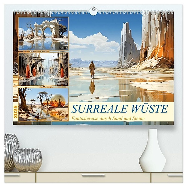 Surreale Wüste (hochwertiger Premium Wandkalender 2025 DIN A2 quer), Kunstdruck in Hochglanz, Calvendo, Cathrin Illgen