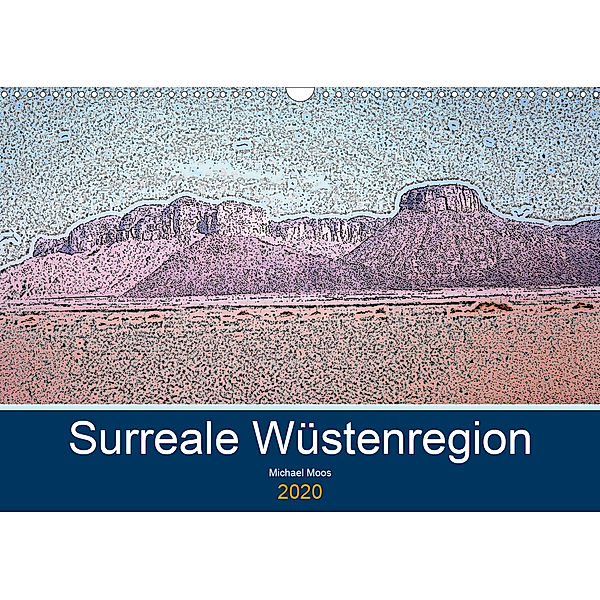 Surreale Wüstenregion (Wandkalender 2020 DIN A3 quer), Michael Moos