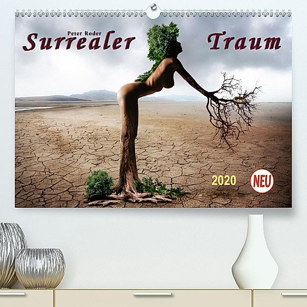 Surrealer Traum (Premium-Kalender 2020 DIN A2 quer), Peter Roder