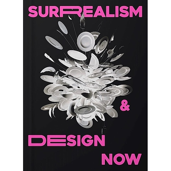 Surrealism and Design Now, Kathryn Johnson, Tim Marlow